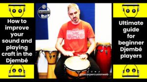 Learn to play Djembe - Ultimate Beginner´s Guide