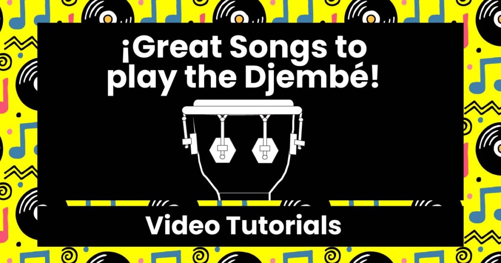 Great songs to play the djembe