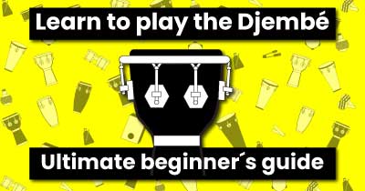 Learn to play djembe, ultimate beginner´s guide